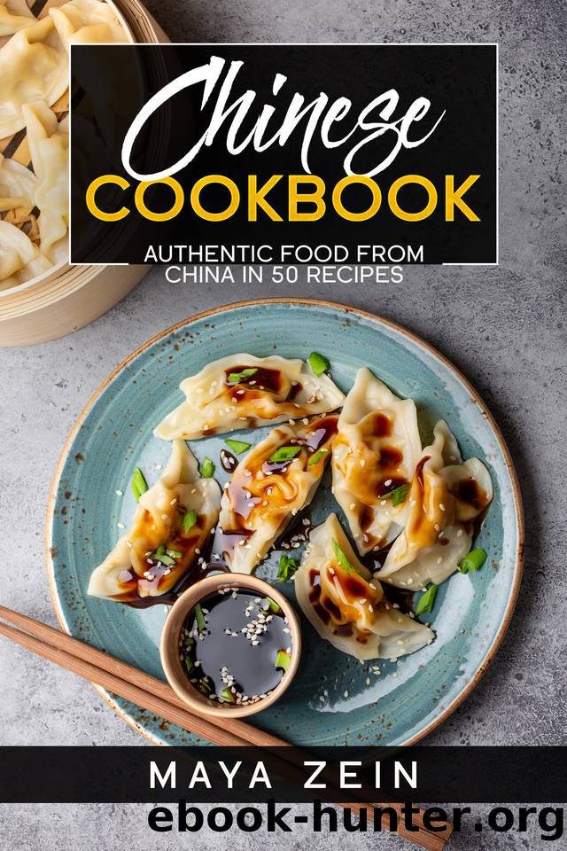 Chinese Cookbook Authentic Food From China In 50 Recipes by Maya Zein free ebooks download